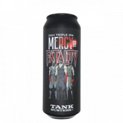 TankBusters.Co Mercy Or Fatality