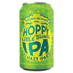 Sierra Nevada Brewing Co. Hoppy Little Thing Sierra Nevada Brewing Co. Hoppy Little Thing