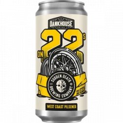 Sudden Death Brewing Co. On 22s