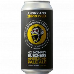 The Pine Ridge Brewery - No Monkey Business American Pale Ale, Angry & Improved - Left Field Beer