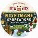 Brew York Nightmare Of Brew York 2025 (Keg) Brew York Nightmare Of Brew York 2025 (Keg)