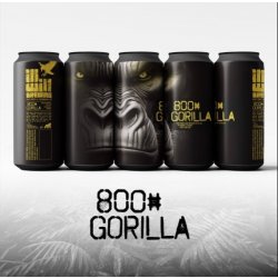 ill will brewing 800# GORiLLA ill will brewing 800# GORiLLA