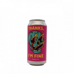 THANKS, I`M FINE  Schwarze Rose mit Superfreunde  8,0% Vol.  440ml - naïv