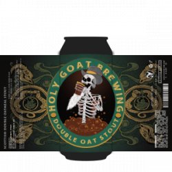 Holy Goat Double Oat Stout - Holy Goat Brewing