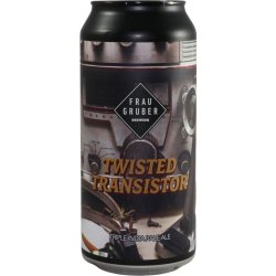 FrauGruber Brewing Twisted Transistor