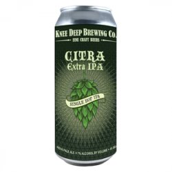 Knee Deep Brewing Co. Citra Extra IPA - Beer Force