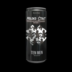 Ten Men MOLOKO STOUT: TRUFFLE AND SALTED CARAMEL EDITION - Ten Men Brewery