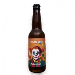 FERMENTIQUE Fool Me Once