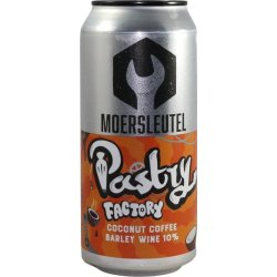 Moersleutel Craft Brewery Pastry Factory: Coconut Coffee Barley Wine Moersleutel Craft Brewery Pastry Factory: Coconut Coffee Barley Wine