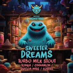 Monsters  Sweeter Dreams  Turbo Milk Stout - Browarium