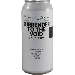 Whiplash Surrender to the Void