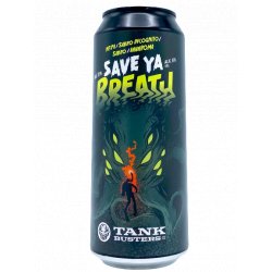 TankBusters Co. Save Ya Breath ! - ’t Biermenneke