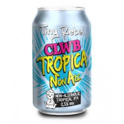 Tiny Rebel Non- Alcoholic Clwb Tropica - past BBE   - The Beer Garage