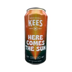 Brouwerij Kees Kees Here Comes the Sun