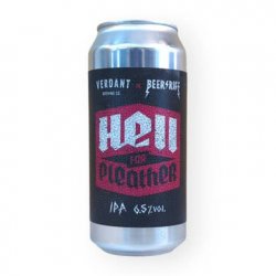 VERDANT  HELL FOR PLEATHER  6.5% - Fuggles Bottle Shop