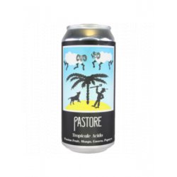 Pastore Tropicale Acido - Beer Merchants