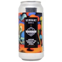 Verdant Brewing Company Moving Through the World of Other - Hops & Hopes