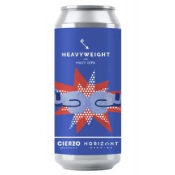 Cierzo Brewing, Horizont Brewing heavyweight - hazy dipa - Die Bierothek