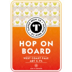 Tapped Brew Co Hop On Board (Cask) - Pivovar