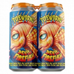 Pipeworks Brewing Company Devil Firefish