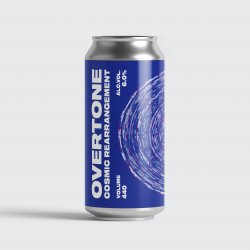 Cosmic Rearrangement - Overtone Brewing Co