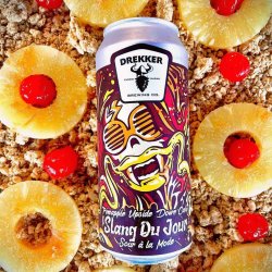 Drekker Brewing Company Slang Du Jour - Pineapple Upside Down Cake Drekker Brewing Company Slang Du Jour - Pineapple Upside Down Cake