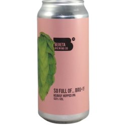 Bereta Brewing Co. So Full Of... Bru-1