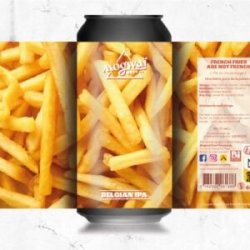 Mogwaï Beer Company French Fries Are Not French Mogwaï Beer Company French Fries Are Not French