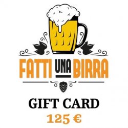 Gift Card 125 € - Fatti Una Birra