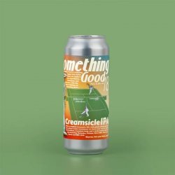 DEYA Brewing Company Something Good 18