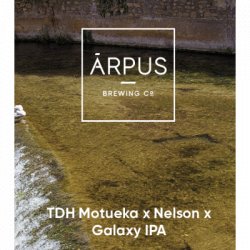 Ārpus Brewing Co. TDH Motueka x Nelson x Galaxy IPA
