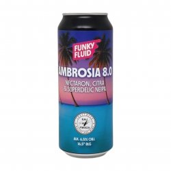 Funky Fluid Ambrosia 8.0 Funky Fluid Ambrosia 8.0