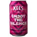 KEES Enjoy the Silence KEES Enjoy the Silence