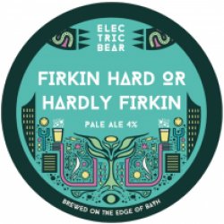 Electric Bear Firkin Hard Or Hardly Firkin (Cask) - Pivovar