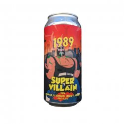 Super Villain  1989 Brewing  9.5°  Imperial IPA  Double IPA  DIPA - La Plante Du Loup