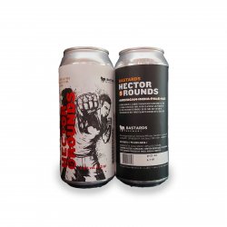 Bastards Brewery Hector 5 Rounds
