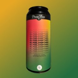 Phase Three Brewing DDH All Pixel Everything (P3 version)