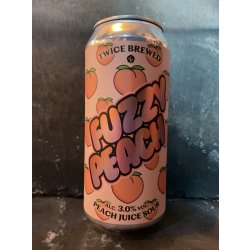 Twice Brewed Brewing Co. Fuzzy Peach