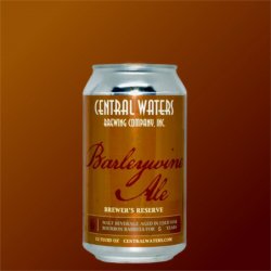 Central Waters Brewing Company 5 Year Aged Brewer’s Reserve Bourbon Barrel Barleywine 2025