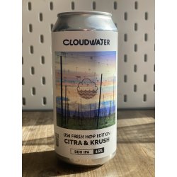 Cloudwater Brew Co. USA Fresh Hop Edition: Citra & Krush