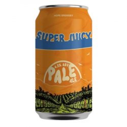 Hope Brewery Super Juicy Pale Ale Hope Brewery Super Juicy Pale Ale