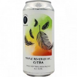 Factory Brewing Triple Reveries Of... Citra