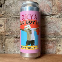 DEYA You Got It IPA 6% (500ml) - Caps and Taps