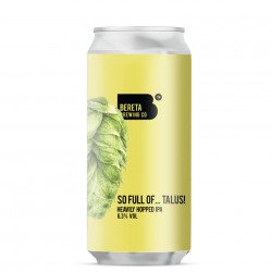 BERETA - So Full Of... Talus - Bereta Brewing Co.