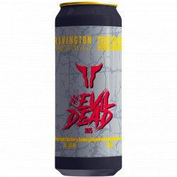 Rivington Brewing Co The Evil Dead 2025 Rivington Brewing Co The Evil Dead 2025