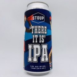 Stoup There It is! IPA Can - Bottleworks