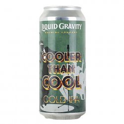 Liquid Gravity Cooler Than Cool Cold IPA - CraftShack