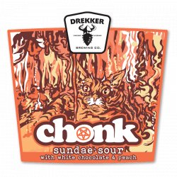 Drekker Brewing Company Chonk  - White Chocolate & Peach