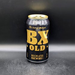 Reckless Brewing Co. BX OLD