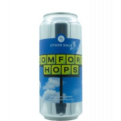 Other Half Comfort Hops - J&B Craft Drinks